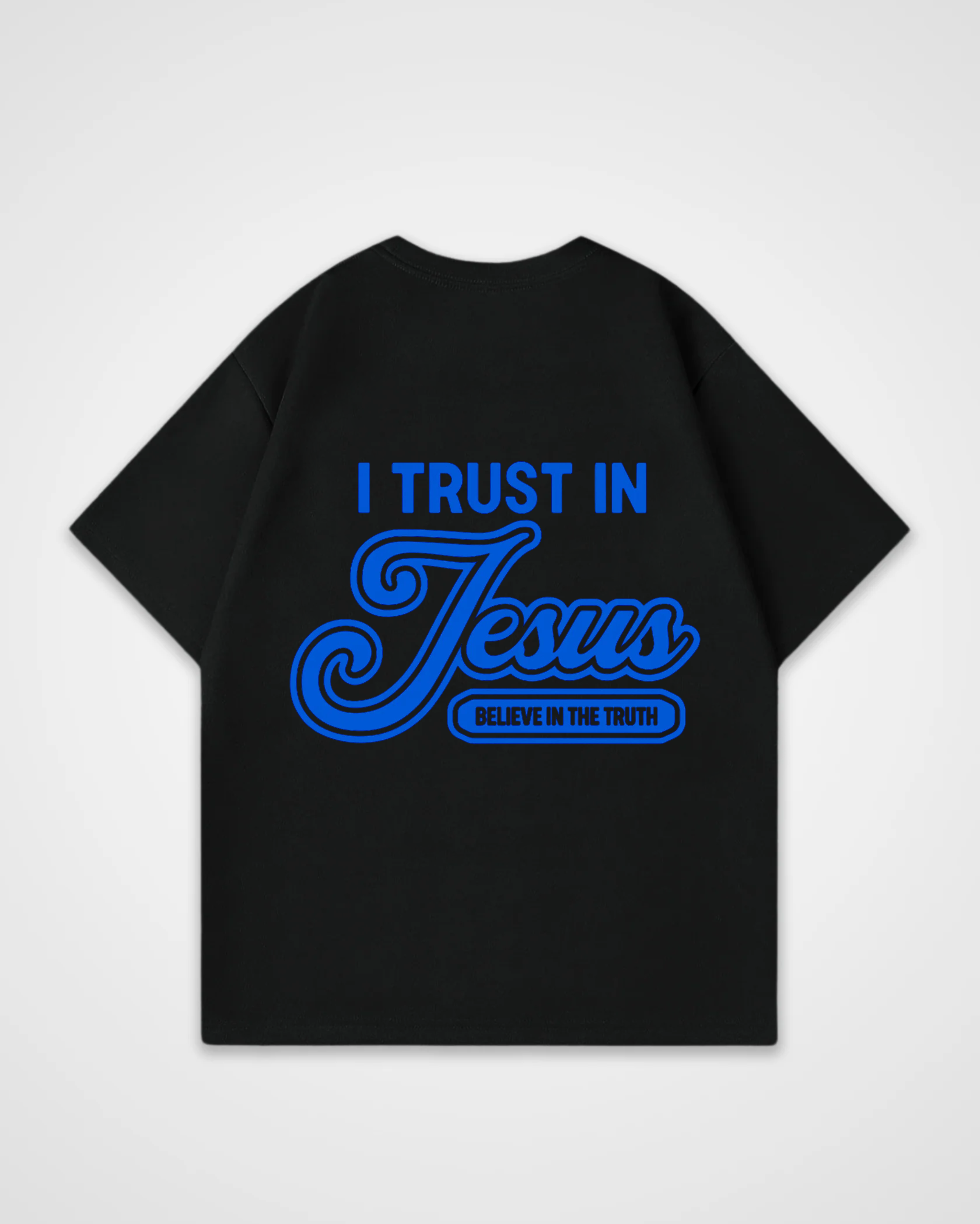 I trust in Jesus Oversized Shirt