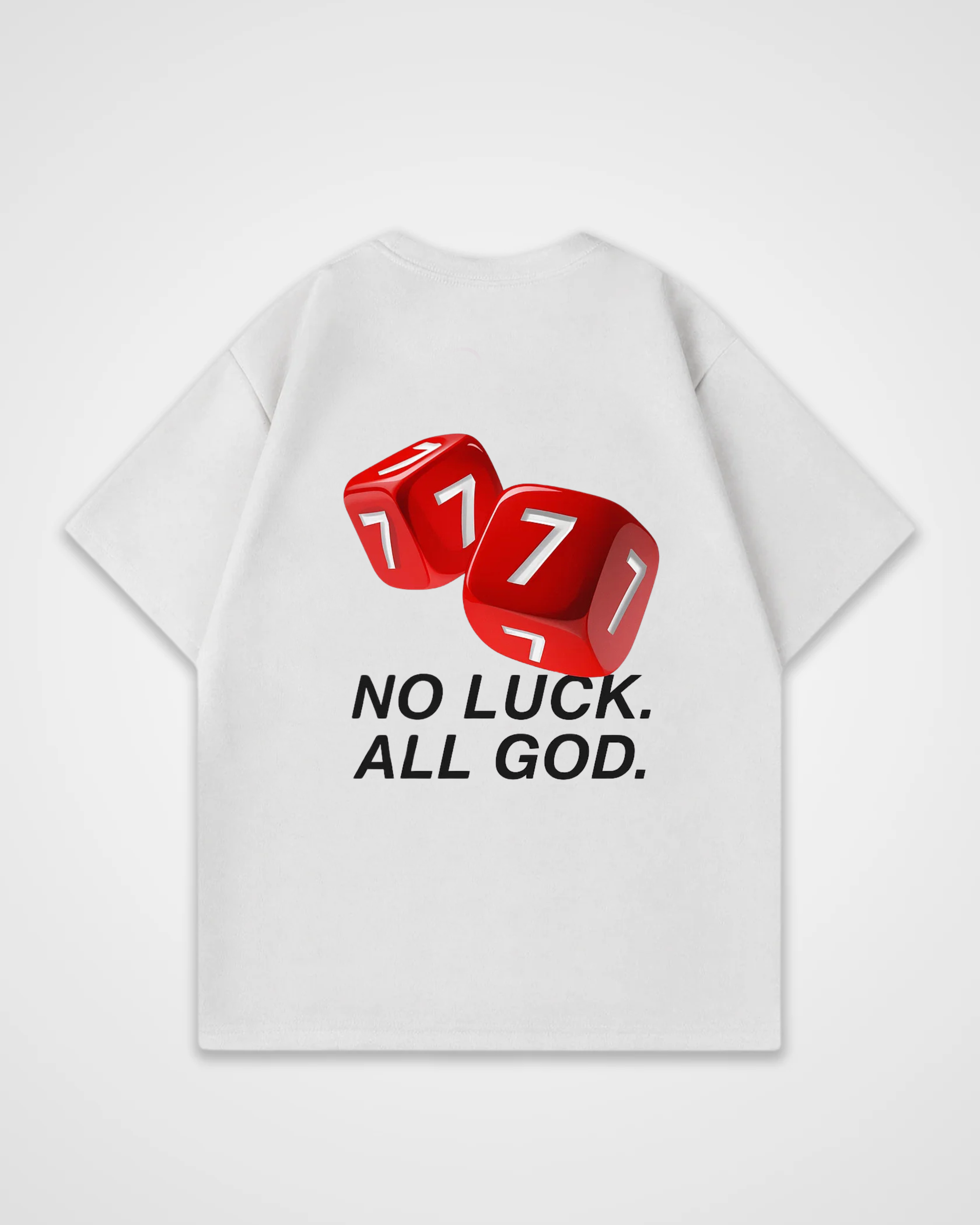 No Luck all God Oversized Shirt
