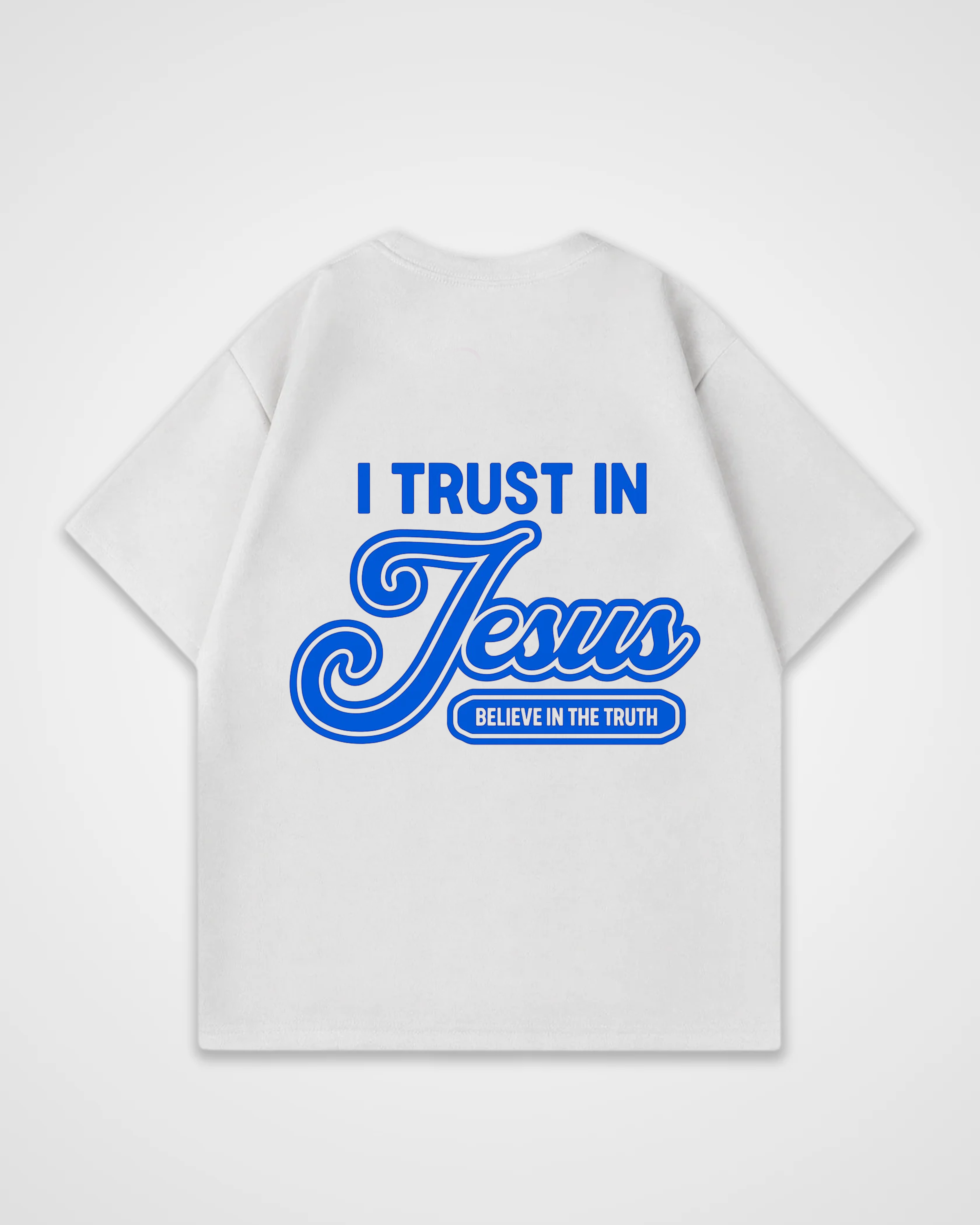 I trust in Jesus Oversized Shirt