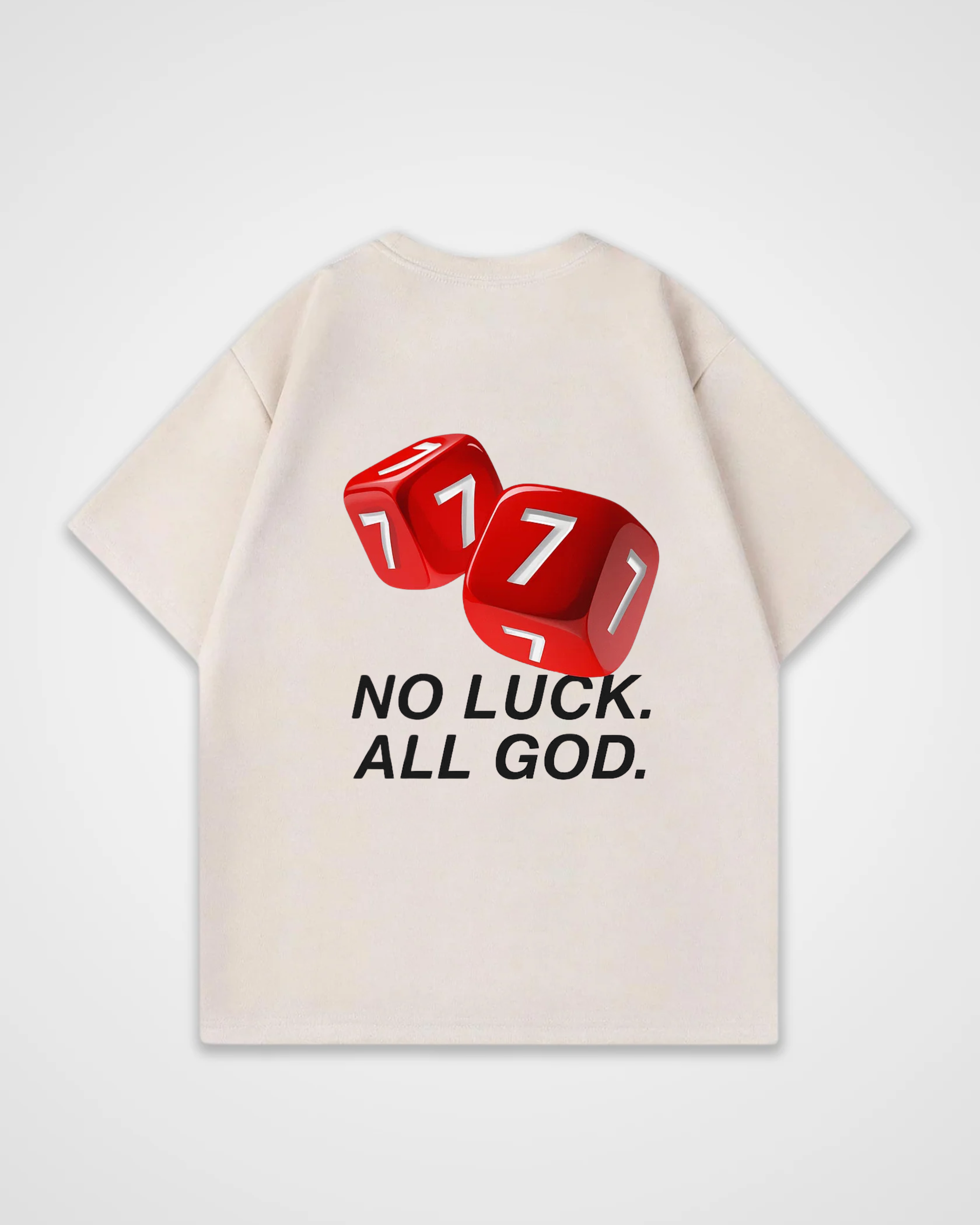 No Luck all God Oversized Shirt