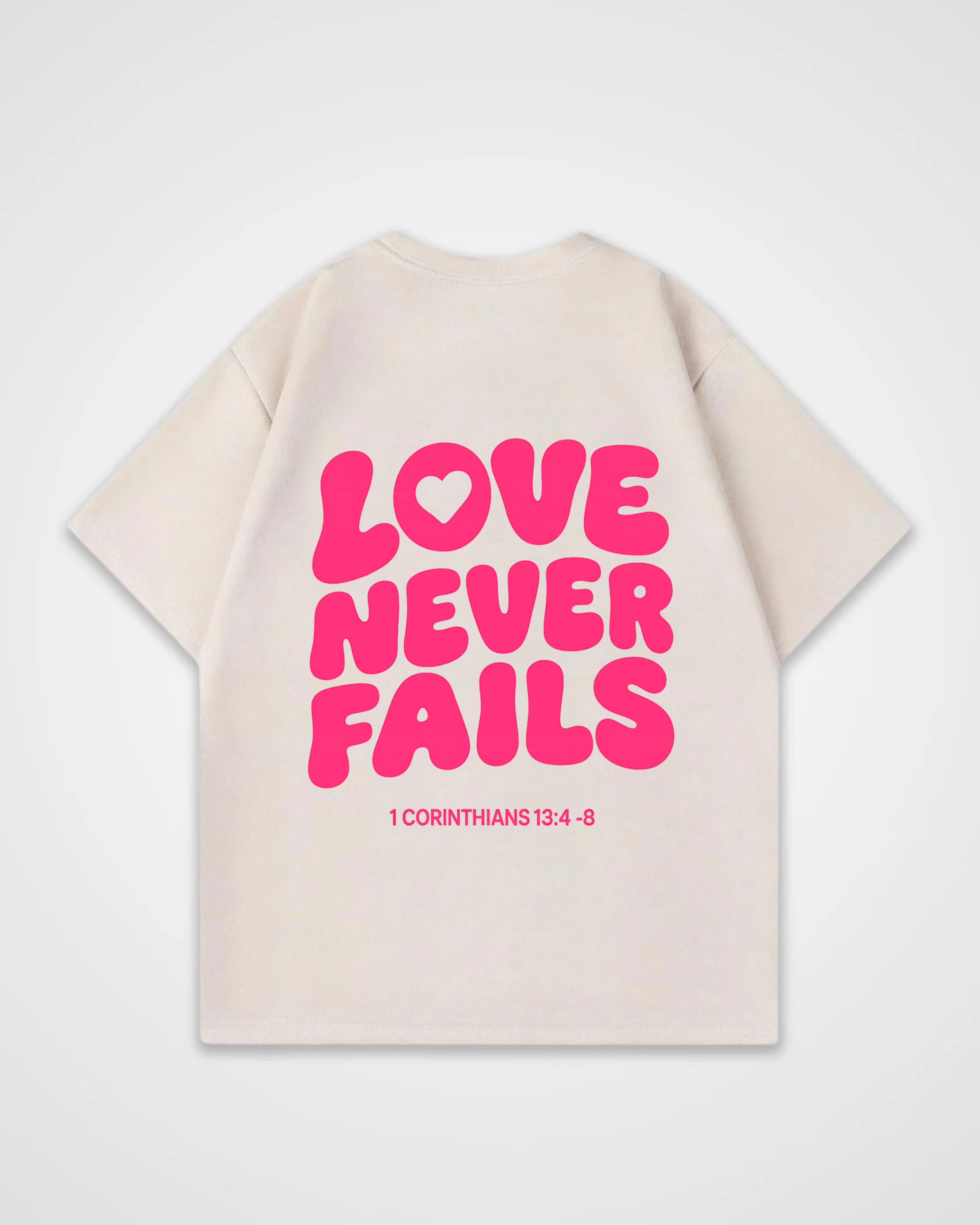 Love never fails Oversized Shirt