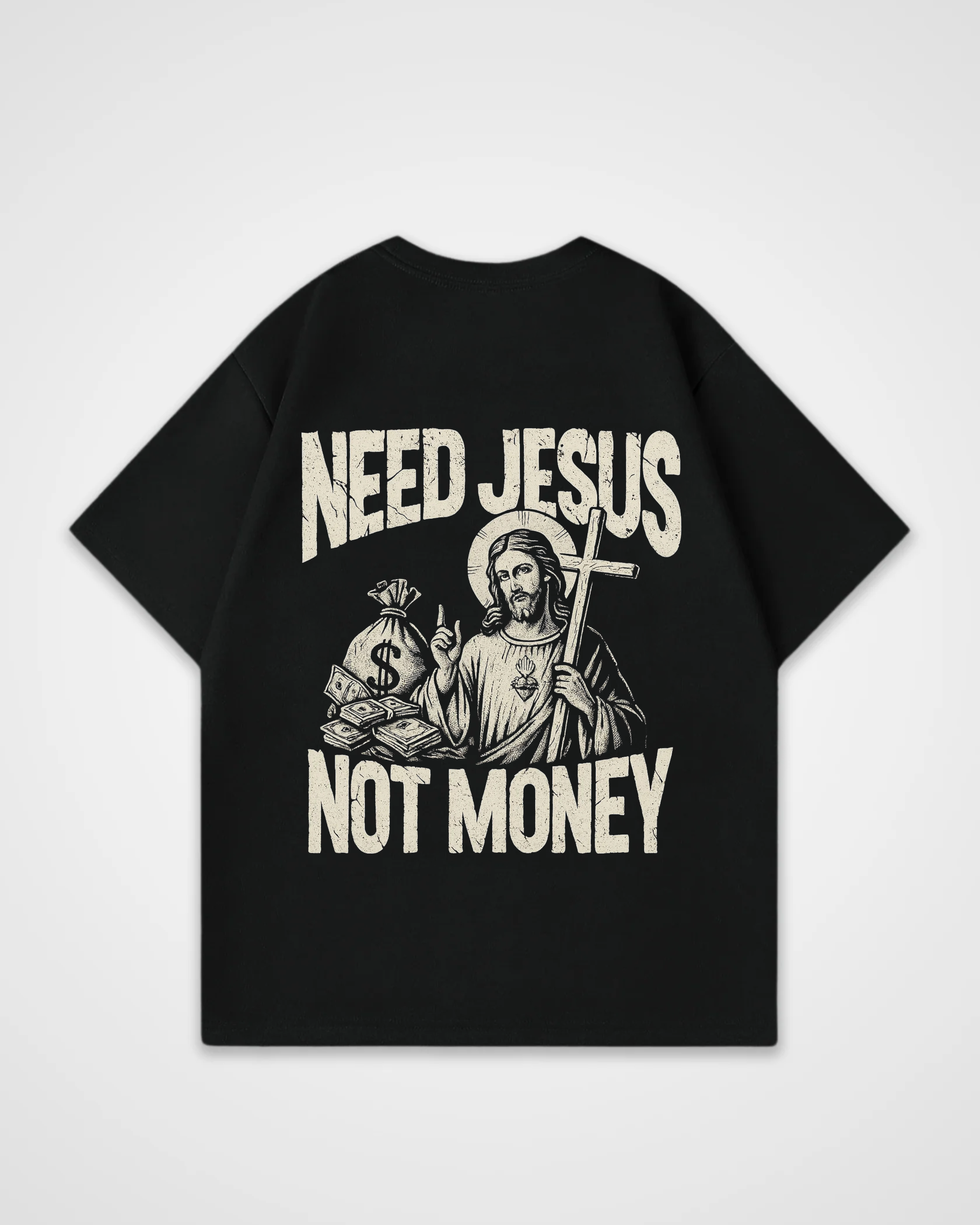 Need Jesus No Money Oversized Shirt