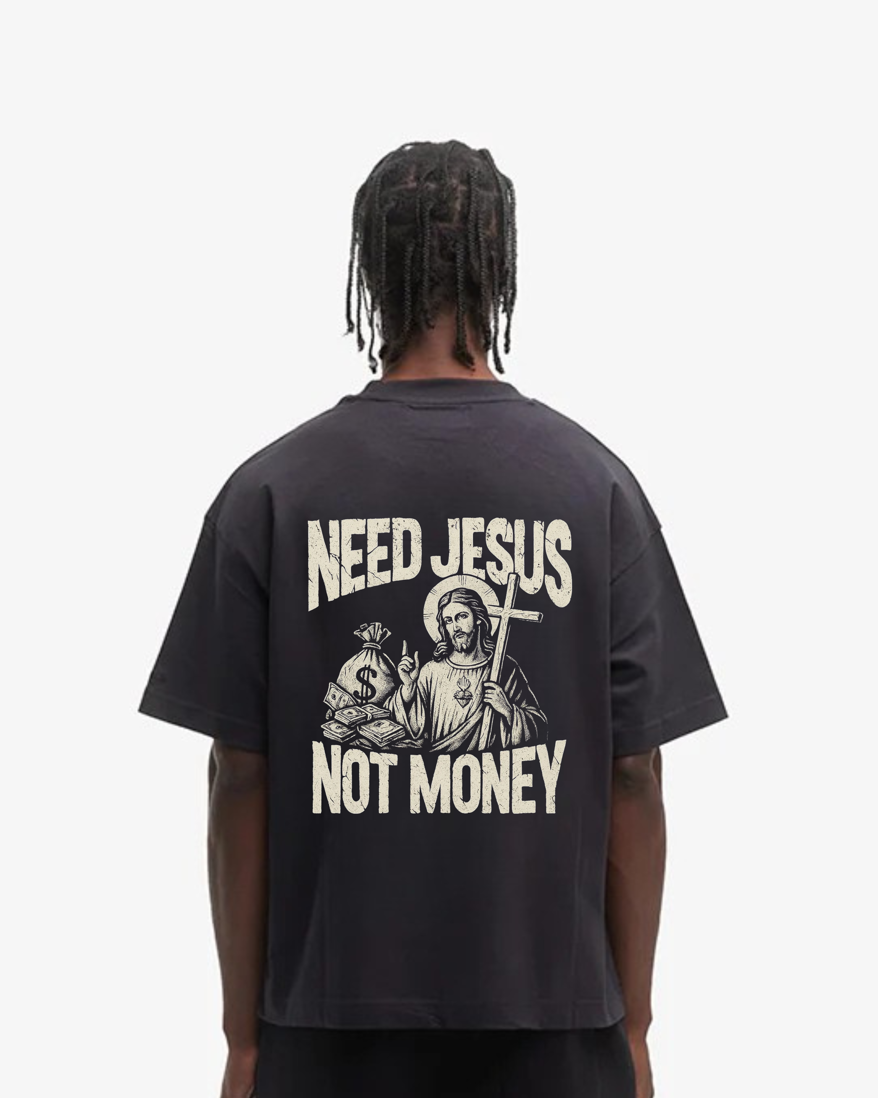 Need Jesus No Money Oversized Shirt